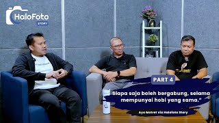 Halofoto Story Ayo Motret Part 4 -  Mau Join? Tonton ini Dulu!