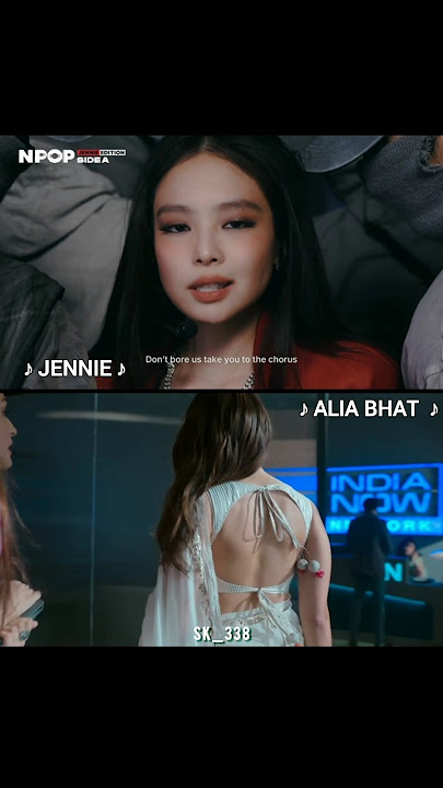 Jennie and Alia Bhat / they both slayed #songs