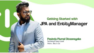 Getting Started with JPA and EntityManager