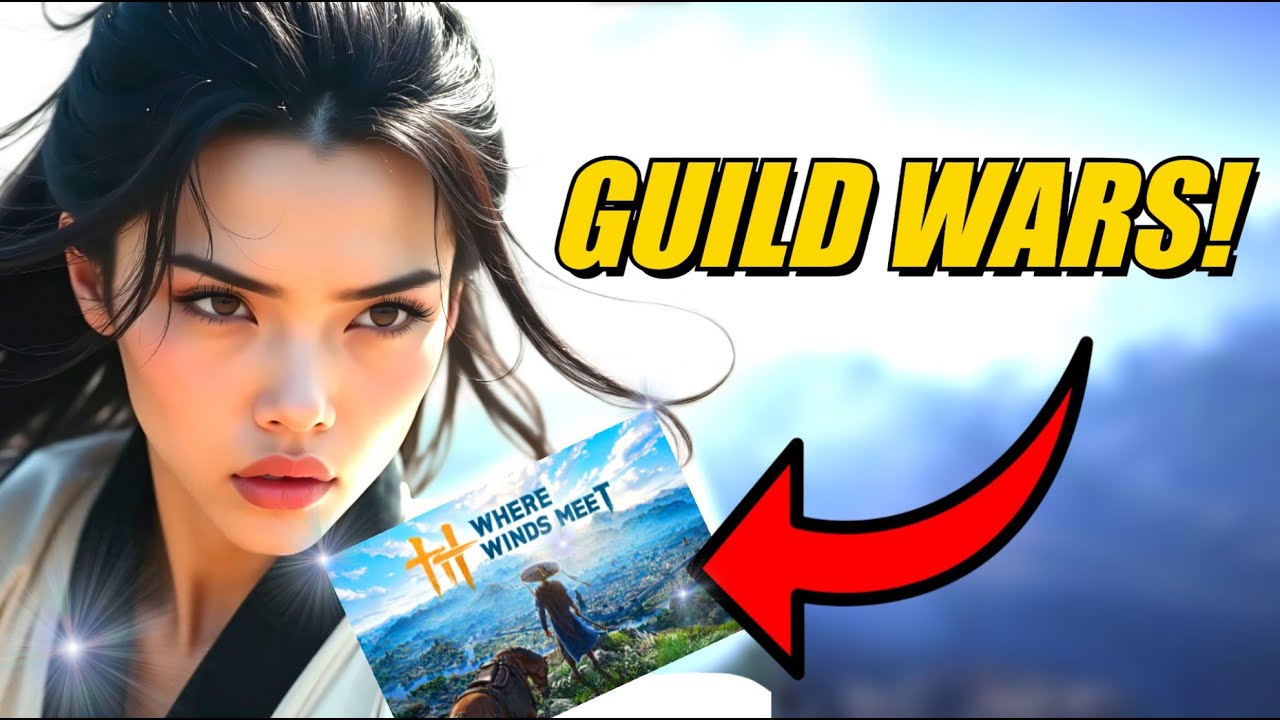 Where Winds Meet - LIVE GUILD WARS!! ⚔️