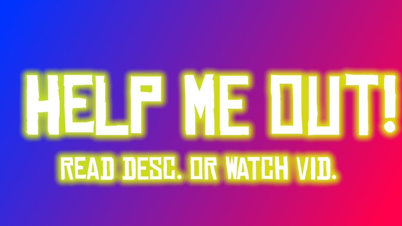 (READ DESC) Need Voice actors (EMAIL IS WRONG IN VIDEO)