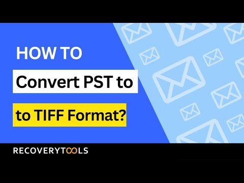 Discover How to Convert PST to TIFF | PST to TIFF Converter