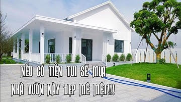 Tập 4194 : Bước vào là mê liền, nhà vườn đẹp hoàn hảo từng ngóc ngách 