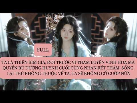 TA LÀ THIÊN KIM GIẢ, ĐỜI TRƯỚC VÌ THAM LUYẾN VINH HOA MÀ QUYẾN RŨ DƯỠNG HUYNH CUỐI CÙNG NHẬN KẾT...