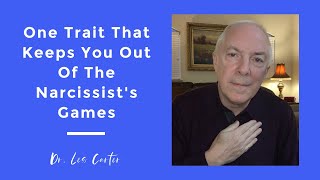 One Trait That Keeps You Out Of The Narcissist's Games