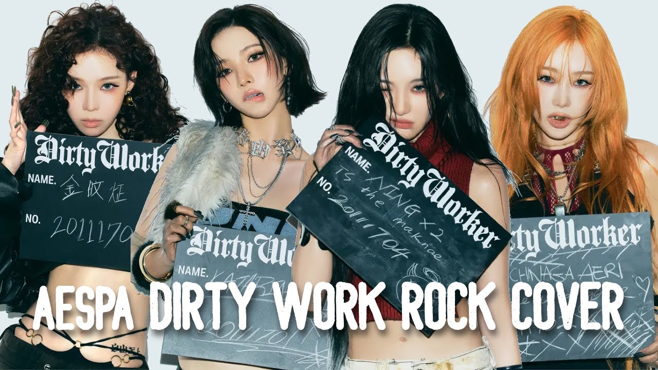 aespa 에스파 'Dirty Work' Rock Cover