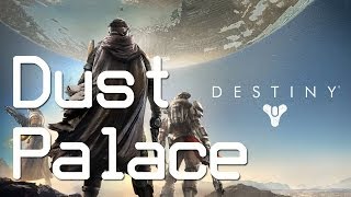 Destiny Campaign Walkthrough Gameplay Lets Play [BD] Part 28 DUST PALACE