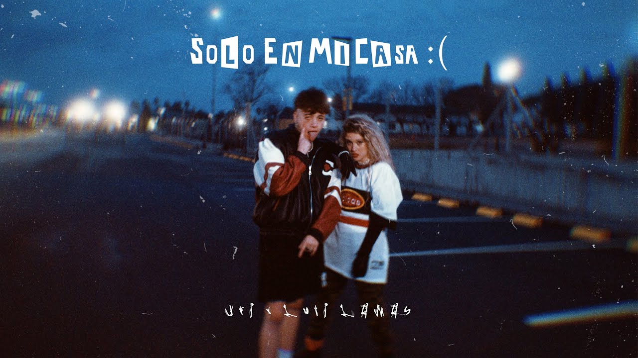 Uri, Luli Lamas - Solo en Mi Casa (Video Oficial)