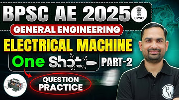 BPSC AE 2025🔥 | Electrical Machine One Shot⚡ | Most Expected Questions in 1 Video! - Day 2