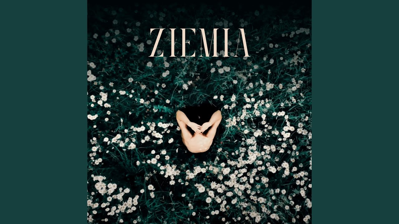 Watch Ziemia on YouTube Watch Ziemia on YouTube
