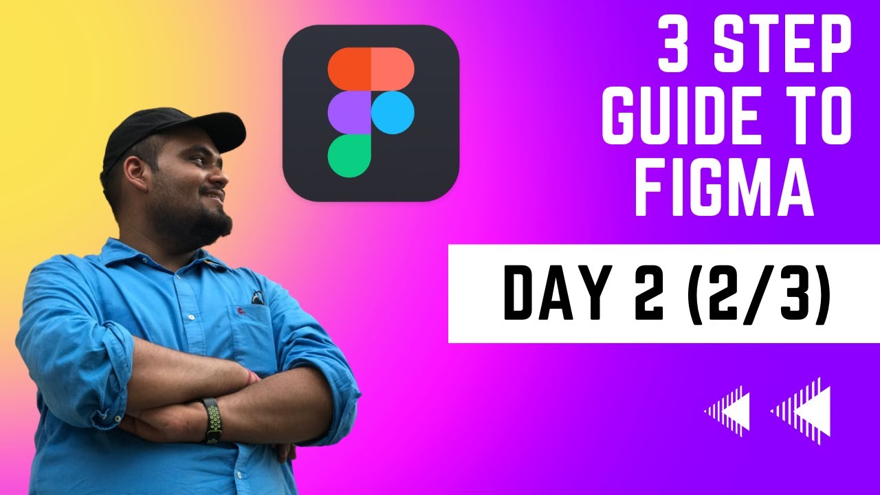 3 Step Guide To Figma Day 2 (2/3) Project Day - YouTube
