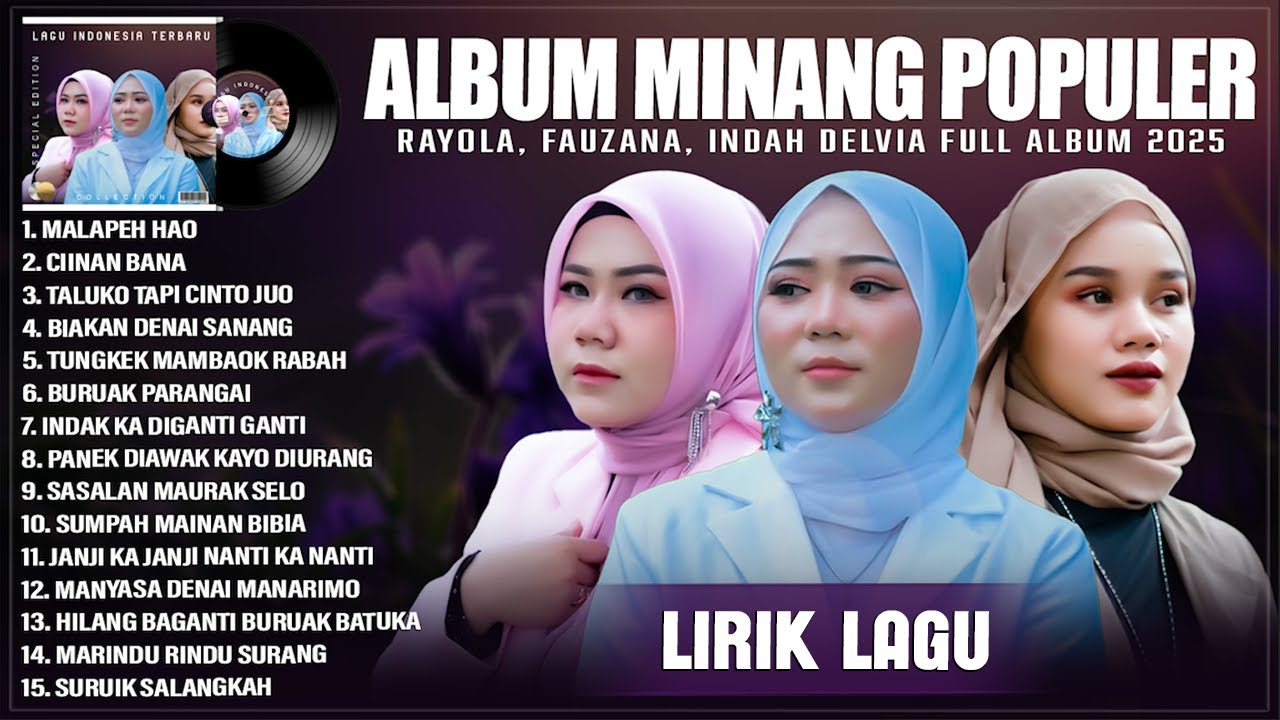 MALAPEH HAO - RAYOLA, FAUZANA & INDAH DELVIA FULL ALBUM TERBAIK (LIRIK) LAGU POP MINANG TERBARU 2025