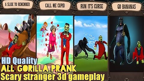 scary stranger 3d All gorilla prank A Slide To Remember,call me cupid,Run its curse,Go bananas