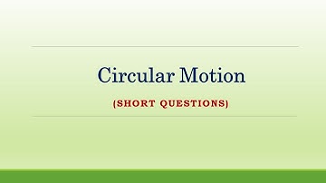 Circular Motion | Exercise Short Questions | Ali Ashfaq Awan