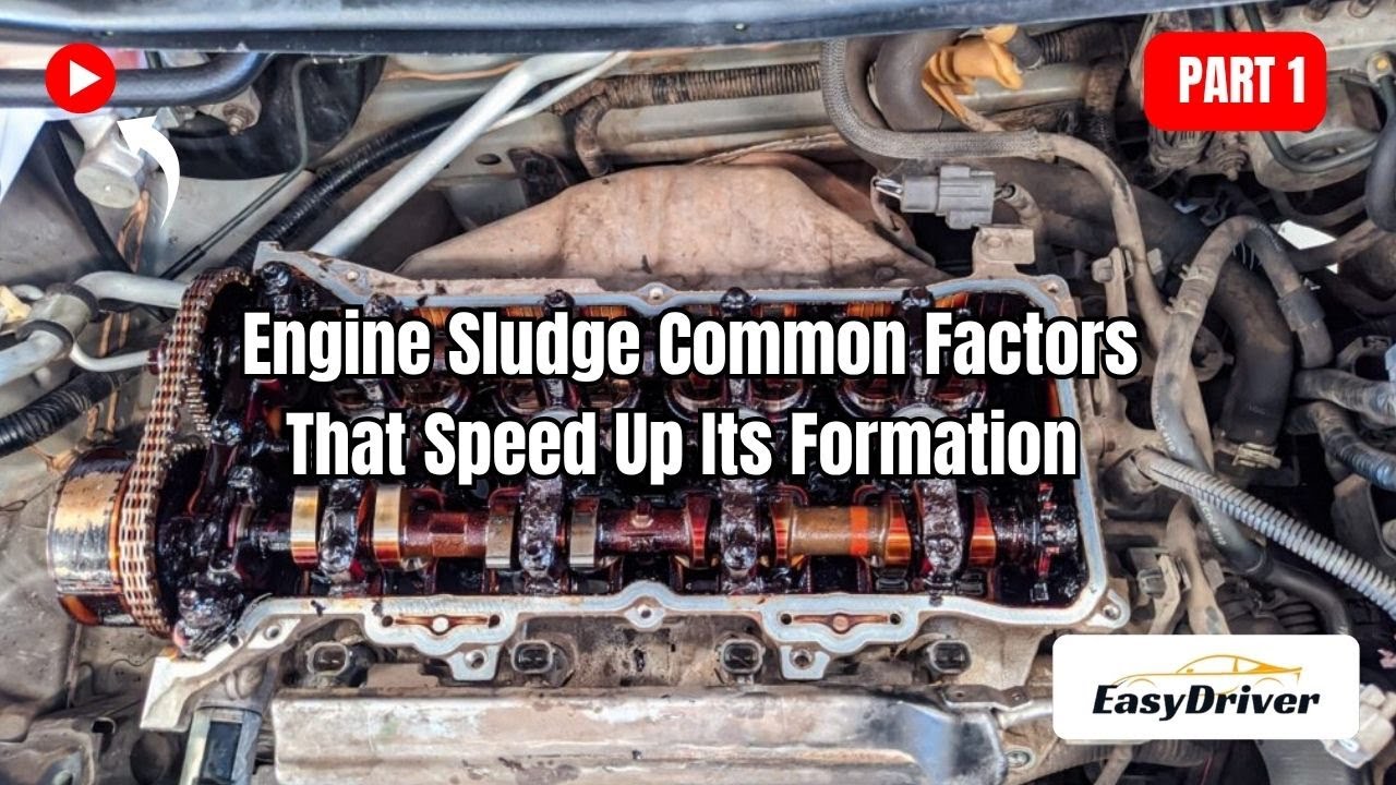 What REALLY Causes Engine Sludge (5 SPEED‑UP Factors!) | Part 1