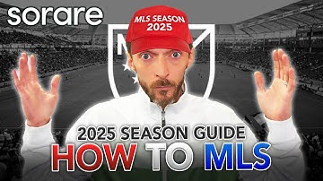 How to MLS on Sorare | WHAT YOU NEED TO KNOW