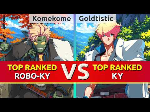 GGST ▰ Komekome (TOP Ranked Robo-Ky) vs Goldtistic (TOP Ranked Ky). High Level Gameplay