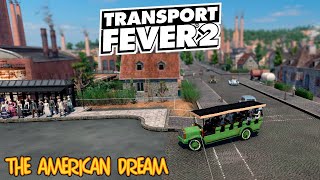 Transport Fever 2 and an American Dream - American lets play ep1