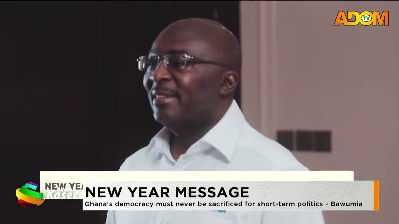 NEW YEAR MESSAGE: Ghana's democracy must never be sacrificed for short-term politics - Bawumia