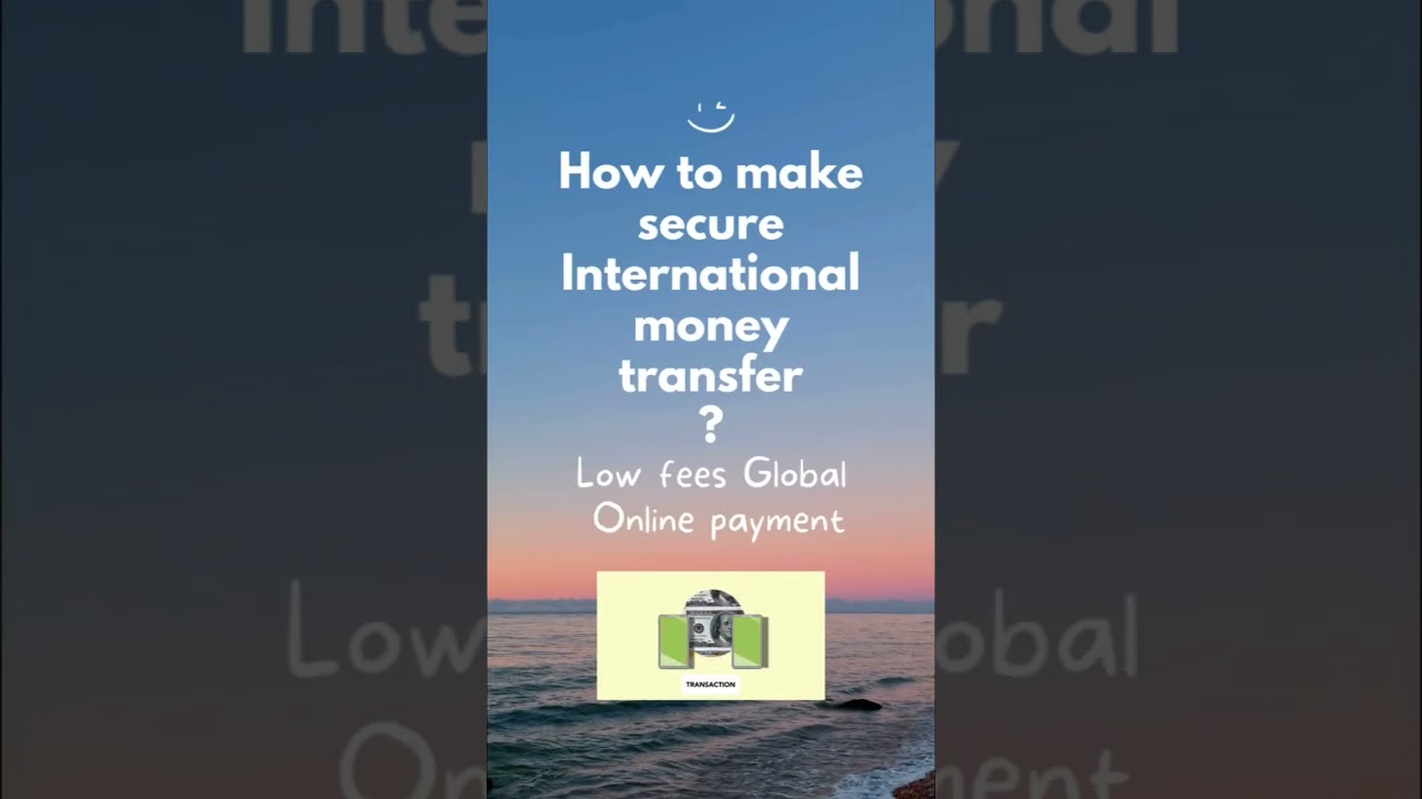 How to Make Secure International Money Transfer Online Shorts