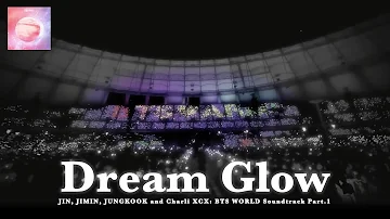 BTS (방탄소년단) 'Dream Glow' [ROMANIZED LYRICS + HANGUL + ENGLISH TRANS] Song by BTS and Charli XCX