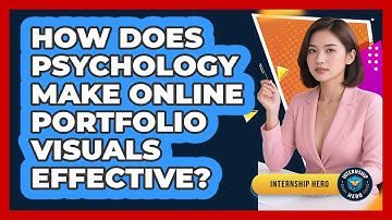 How Does Psychology Make Online Portfolio Visuals Effective? - Internship Hero