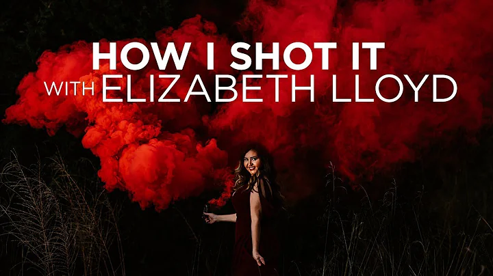 How I Shot It: Elizabeth Lloyd Working her Magic w...