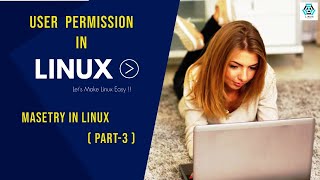 User Permission in Linux | Mastery in Linux (part-3) | Linux Tutorial For Beginners  [Hindi]