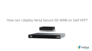 Can I deploy Versa Secure SD-WAN on Dell VEP?