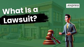 What Does A Lawsuit Mean? How Lawsuits Work Explained