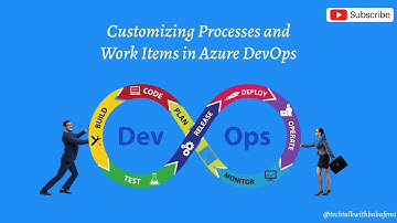 Customizing Processes and Work Items in Azure DevOps