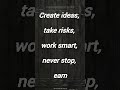 Create ideas and take risks 😉😉 #shorts #trending #motivation