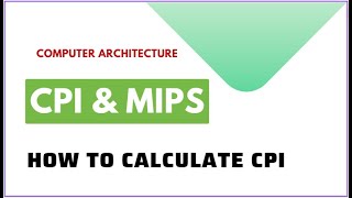 CPI In Computer Architecture | How to Speed Up Performance