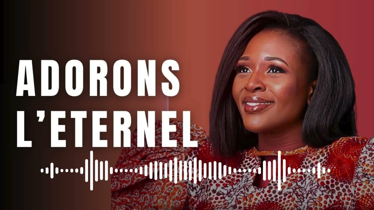 Adorons l'Eternel - Dena Mwana 