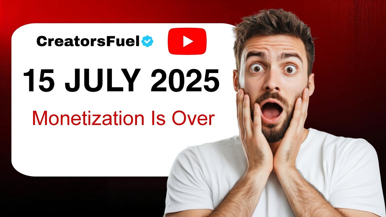 YouTube Monetization Update 15 July 2025 | New YouTube Creators 