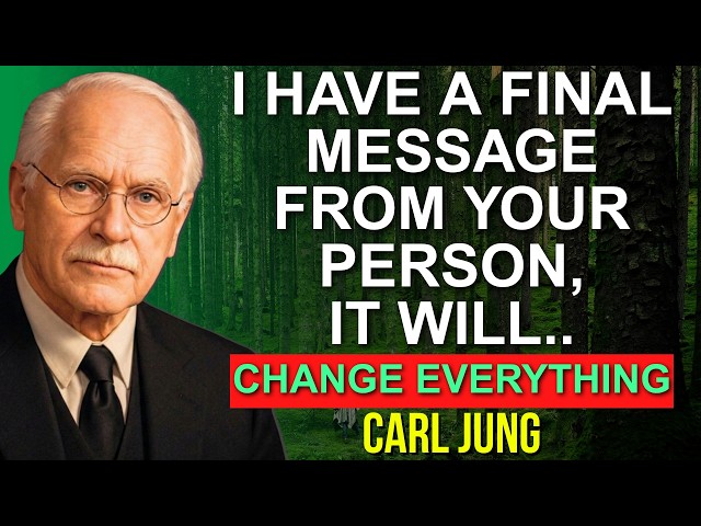 Carl Jung - I Have a Final Message From Your Person and It Will Change Everything..!