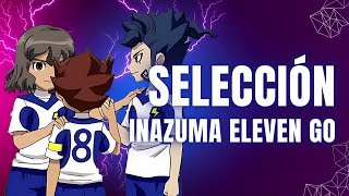 MI SELECCIÓN INAZUMA ELEVEN GO