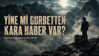 Yine Mi Gurbetten Kara Haber Var? I Müzik Mahsulleri Ofisi I Project: The Legend - Anatolian Rock
