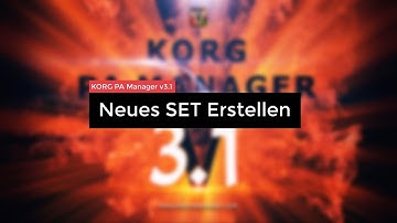 Neues SET Erstellen - KORG PA Manager v3 - DE
