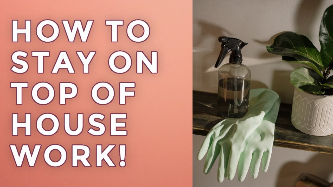 MOTHERHOOD - How to Keep Up with Housework