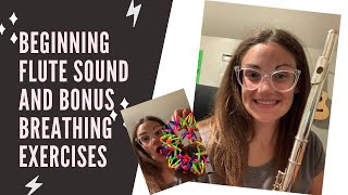 Beginning Sounds on Flute (plus bonus tutorial on breathing exercises)