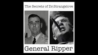 Dr.Strangelove - Who is General Ripper