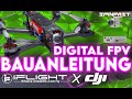 Bauanleitung: Digital FPV Drohne iFlight + DJI *Copter selber bauen*