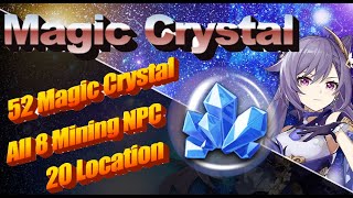 Genshin Impact Location of 8 Mining NPC and 52 Magic Crystal Chunk (Full map included)