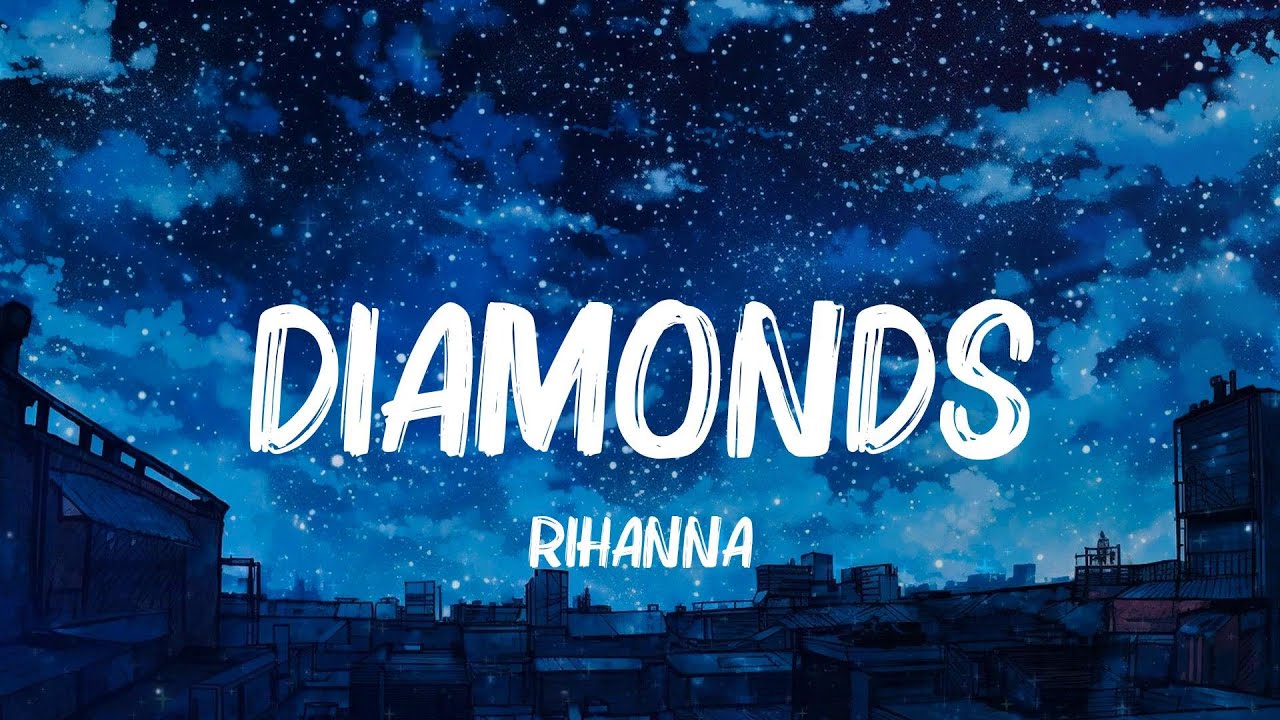 Diamonds, Photograph, 7 Years - Rihanna, Ed Sheeran, Lukas Graham Lyrics Diamonds, Photograph, 7 Years - Rihanna, Ed Sheeran, Lukas Graham Lyrics