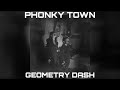 PlayaPhonk - PHONKY TOWN / GEOMETRY DASH
