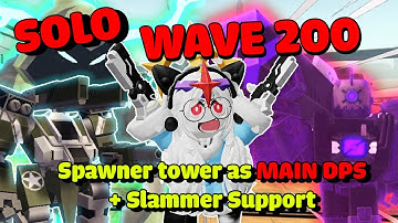 Solo Endless w200 with Spawner tower. (3 slots DPS + Slammer) | Roblox TDX