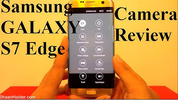 Samsung Galaxy S7 Edge Camera Features and Hands-on Review