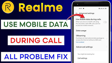 Use Mobile Data During Calls Realme | Use Mobile Data During Volte Calls On The Secondary Sim Realme