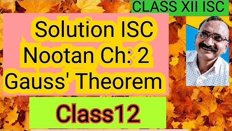 Gauss theorem /Solution  of Numericals of Gauss